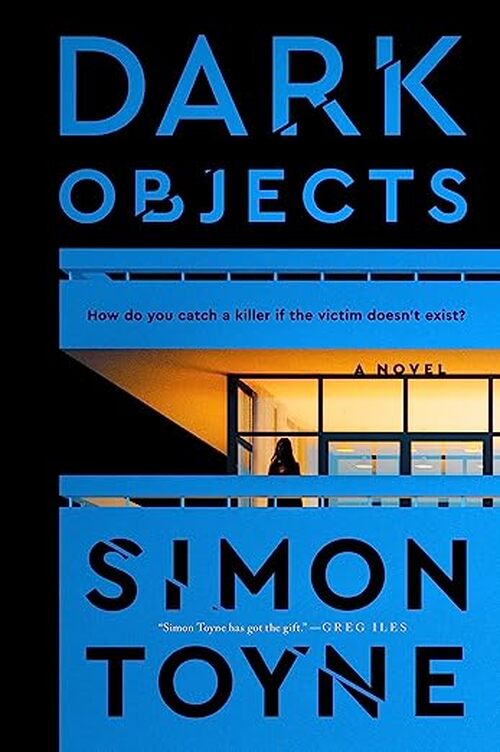 Dark Objects by Simon Toyne