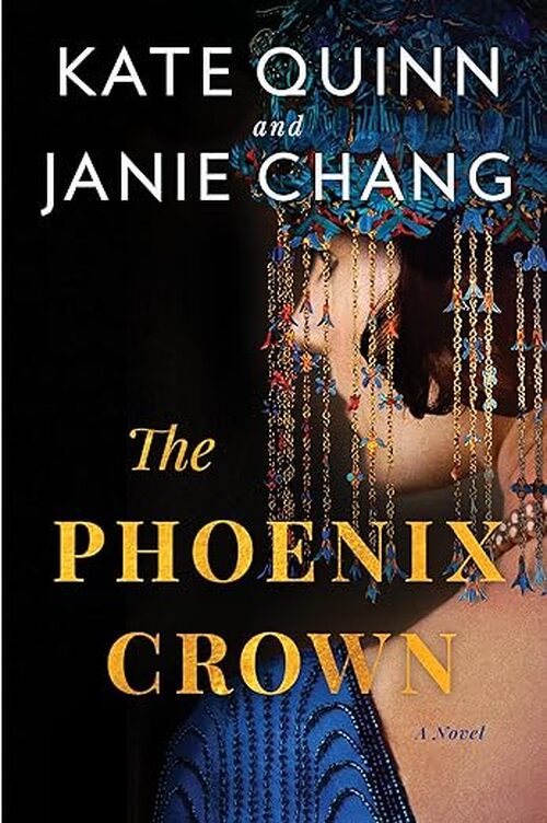 The Phoenix Crown by Kate Quinn