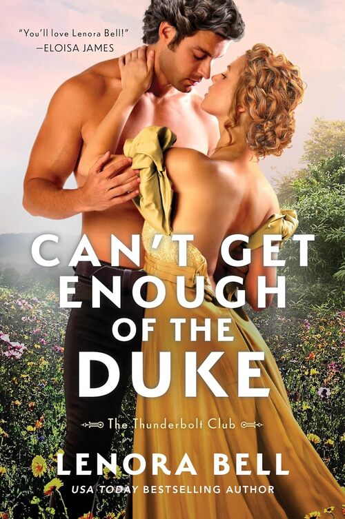 Can't Get Enough of the Duke by Lenora Bell
