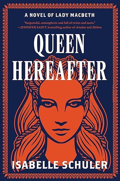 Queen Hereafter by Isabelle Schuler