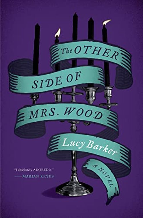 The Other Side of Mrs. Wood by Lucy Helen Barker