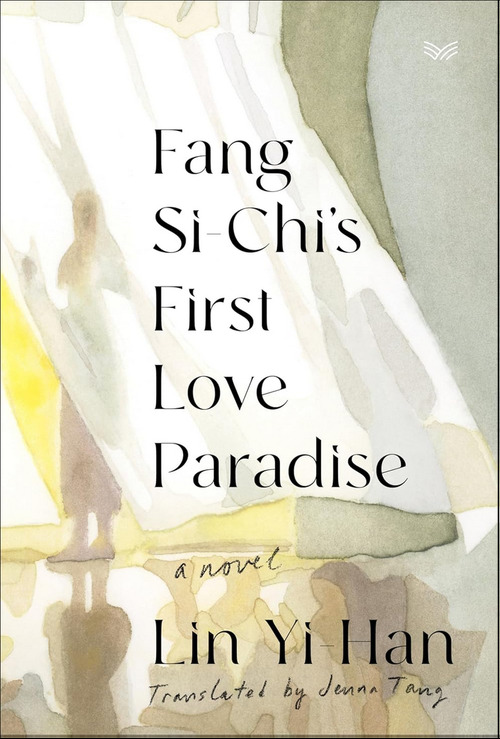 Fang Si-Chi's First Love Paradise by Yi-Han Lin