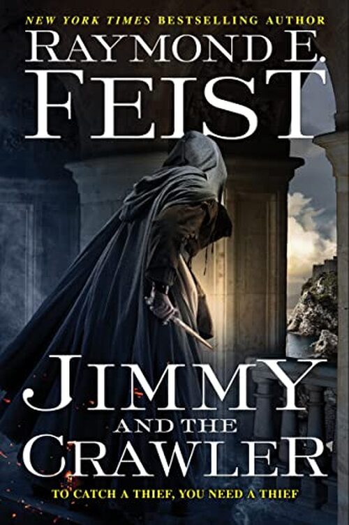 Jimmy and the Crawler by Raymond E. Feist
