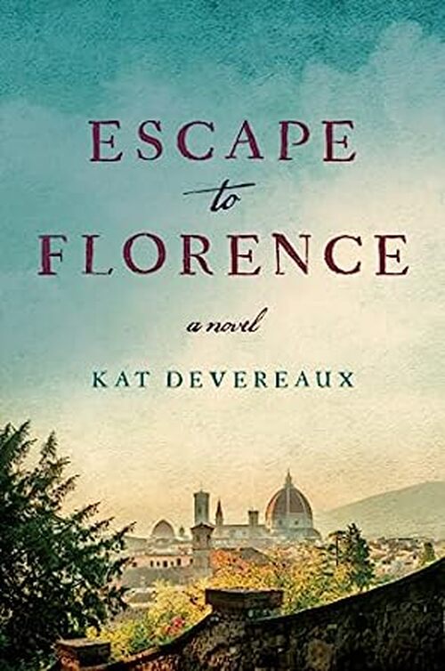 Escape to Florence by Kat Devereaux