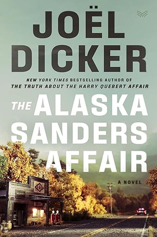 The Alaska Sanders Affair by Jol Dicker