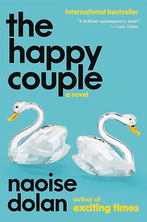 The Happy Couple by Naoise Dolan