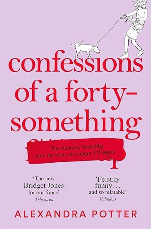 Confessions of a Forty-Something F**k Up by Alexandra Potter