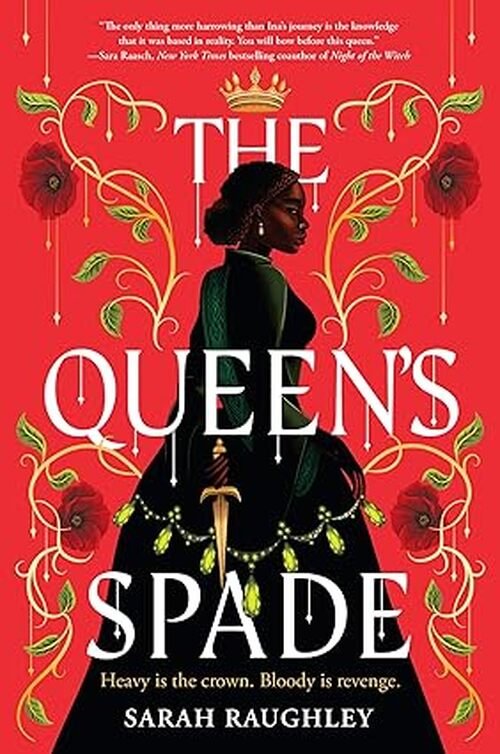 The Queen's Spade by Sarah Raughley