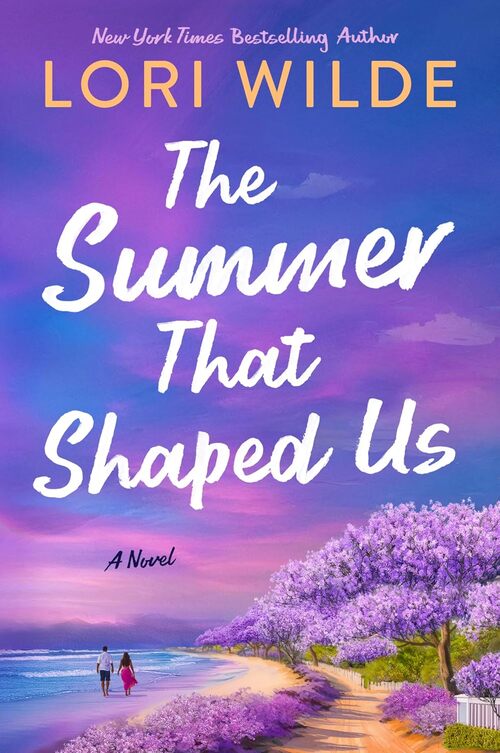 The Summer That Shaped Us by Lori Wilde