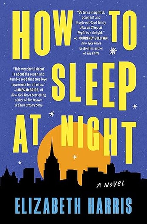 How to Sleep at Night by Elizabeth Harris