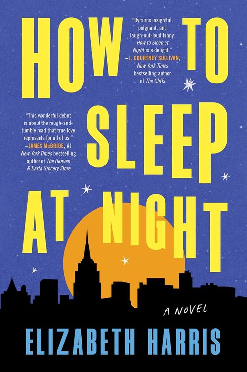 How to Sleep at Night by Elizabeth Harris