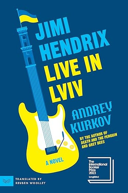 Jimi Hendrix Live in Lviv by Andrey Kurkov