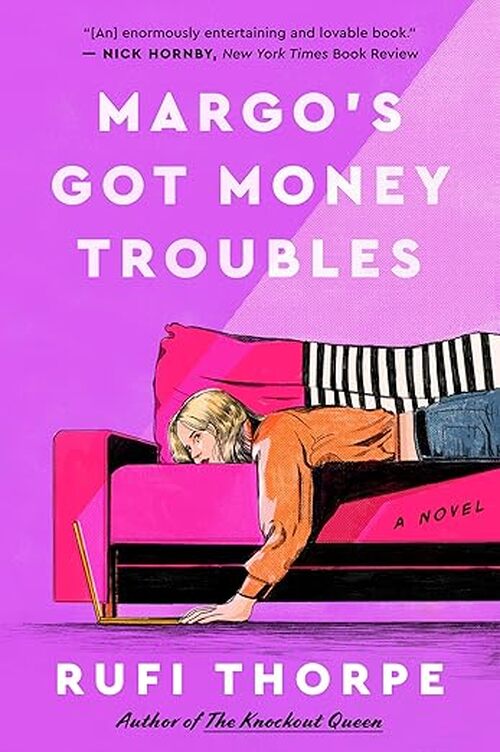 Margo's Got Money Troubles by Rufi Thorpe