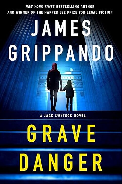 Grave Danger by James Grippando