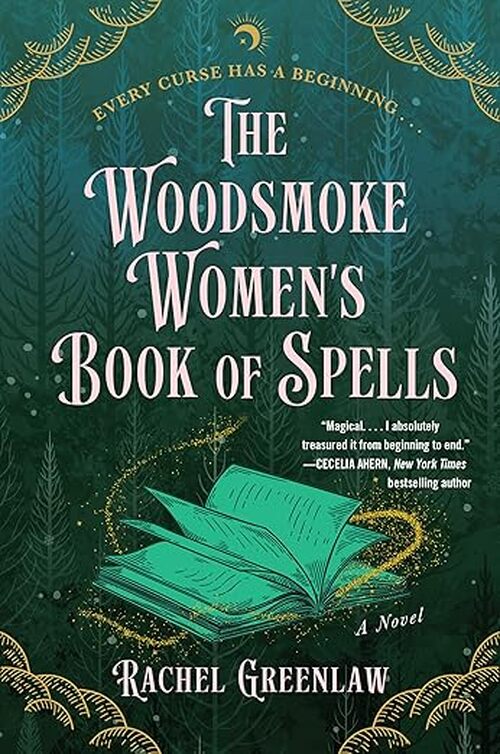 The Woodsmoke Women's Book of Spells by Rachel Greenlaw