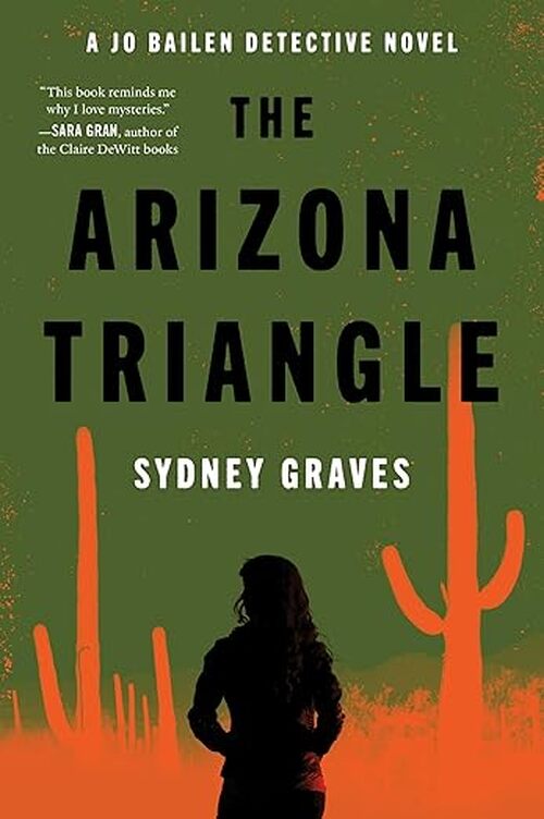 The Arizona Triangle by Sydney Graves