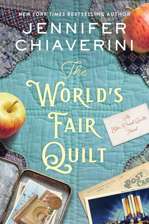 The World's Fair Quilt by Jennifer Chiaverini