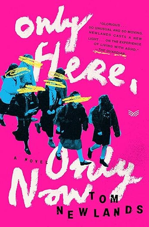 Only Here, Only Now by Tom Newlands