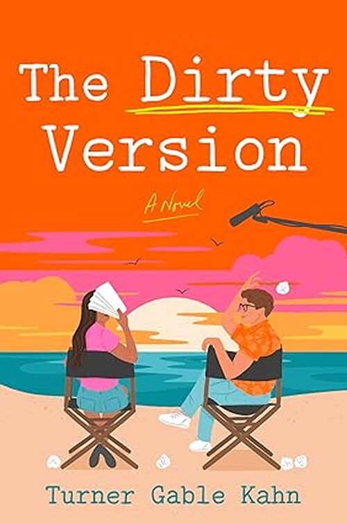 The Dirty Version by Turner Gable Kahn