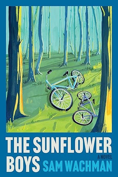 The Sunflower Boys by Sam Wachman