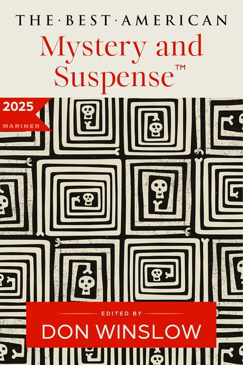 The Best American Mystery and Suspense 2025 by Don Winslow