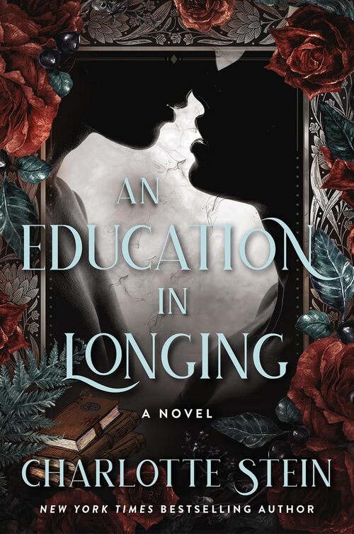 An Education in Longing by Charlotte Stein