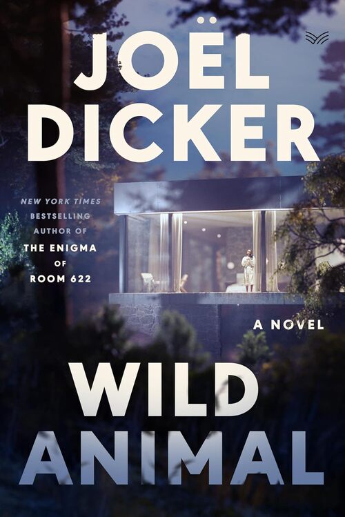 Wild Animal by Joë Dicker