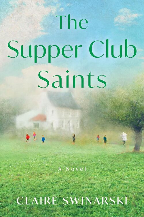 The Supper Club Saints by Claire Swinarski