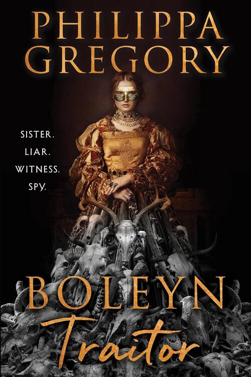 Boleyn Traitor by Philippa Gregory