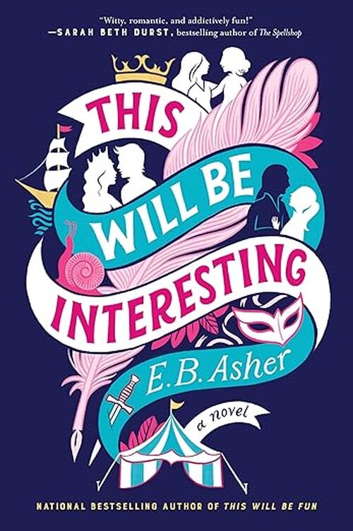 This Will Be Interesting by E.B. Asher
