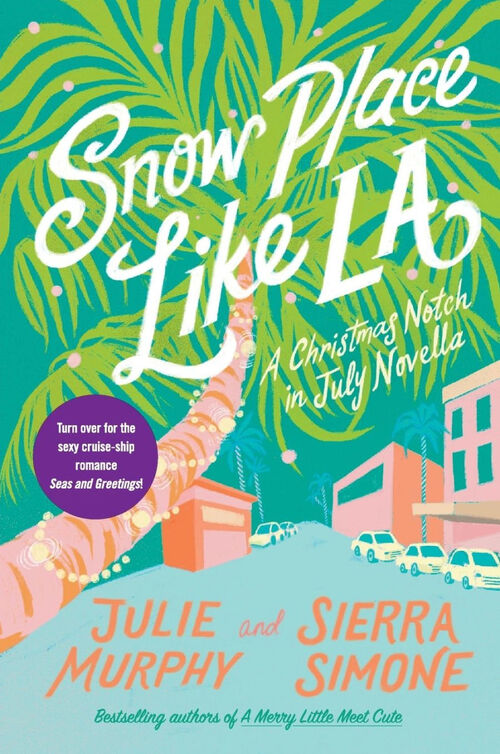 Snow Place Like LA by Sierra Simone