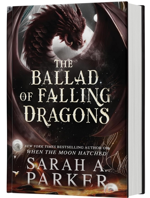 The Ballad of Falling Dragons by Sarah A. Parker