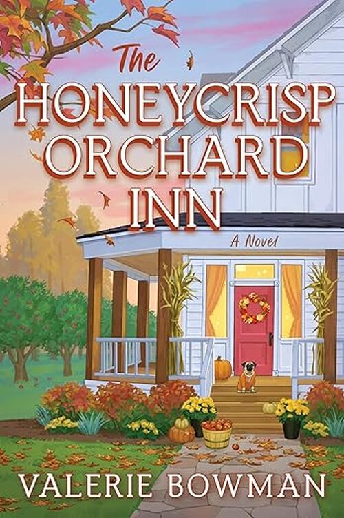 The Honeycrisp Orchard Inn by Valerie Bowman