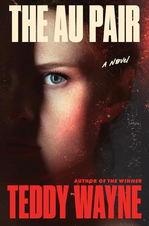 The Au Pair by Teddy Wayne