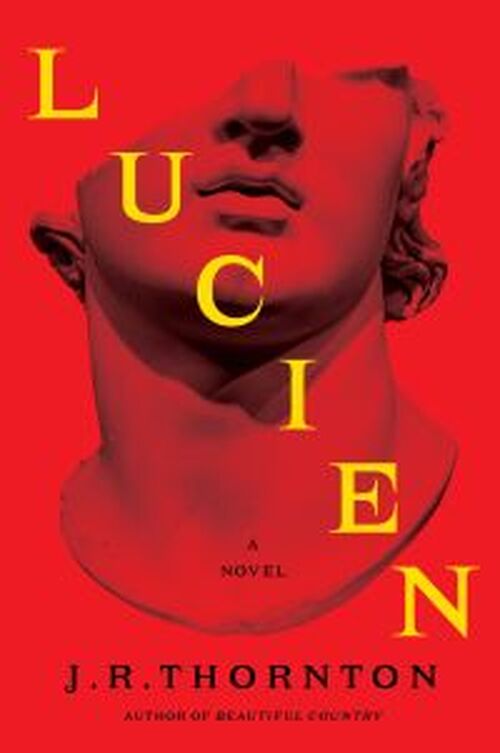 Lucien by J.R. Thornton
