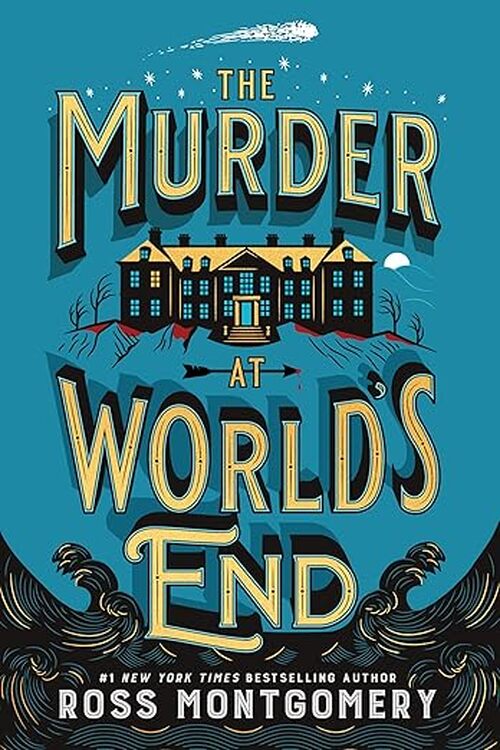 The Murder at World's End by Ross Montgomery