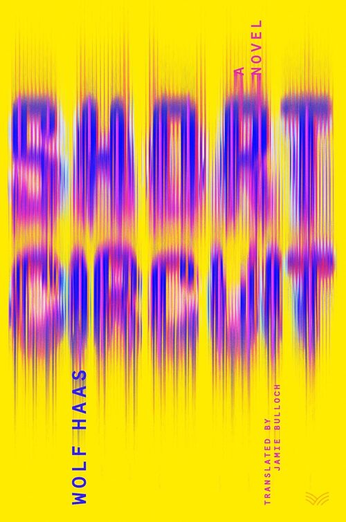Short Circuit by Wolf Haas