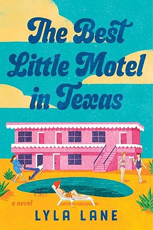 The Best Little Motel in Texas by Lyla Lane