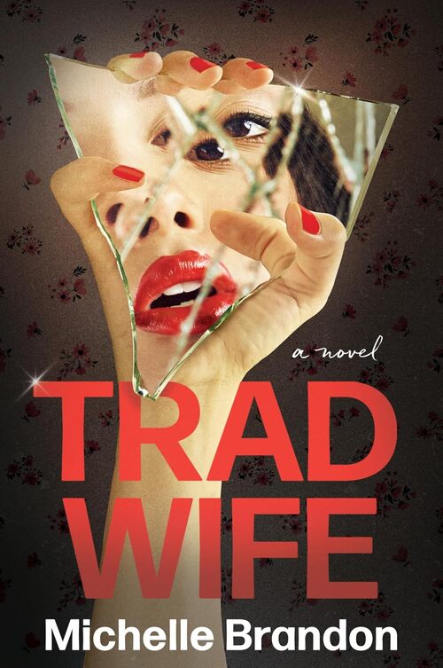 Tradwife by Michelle Brandon