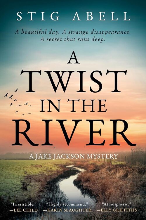 A Twist in the River by Stig Abell