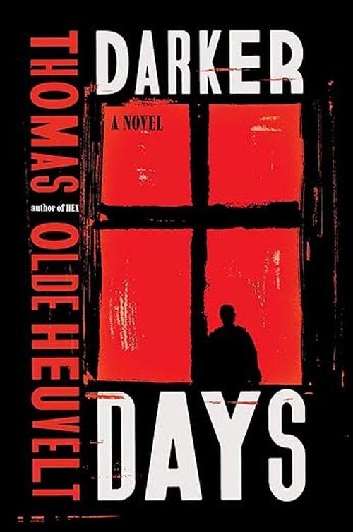 Darker Days by Thomas Olde Heuvelt