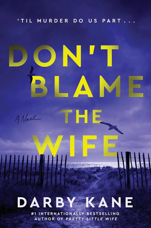 Don't Blame the Wife by Darby Kane