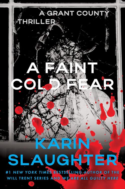 A Faint Cold Fear by Karin Slaughter