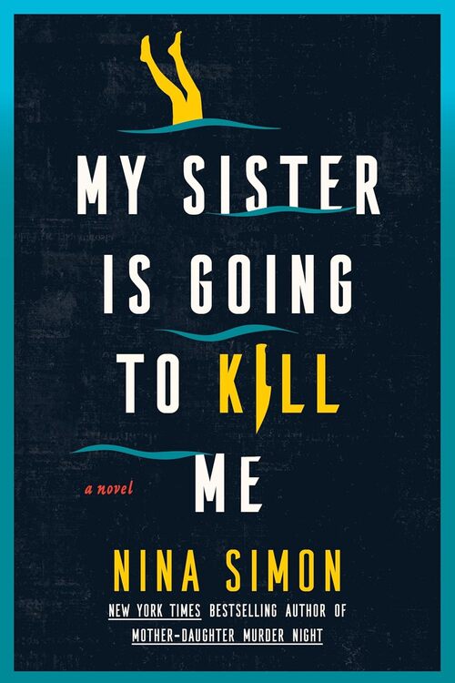 My Sister Is Going To Kill Me by Gabra Zackman