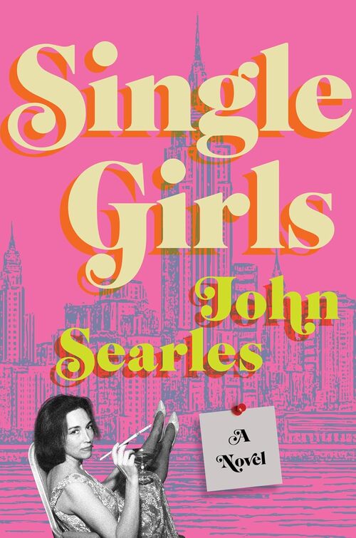Single Girls by John Searles
