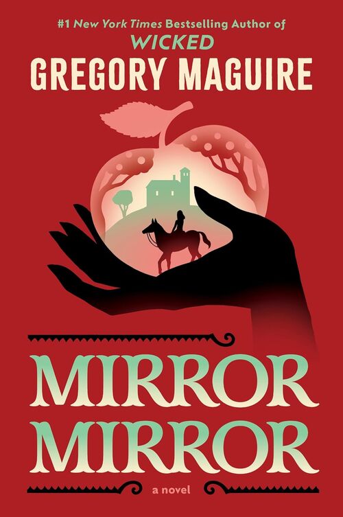 Mirror Mirror by Gregory Maguire