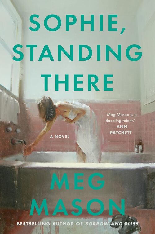 Sophie, Standing There by Meg Mason