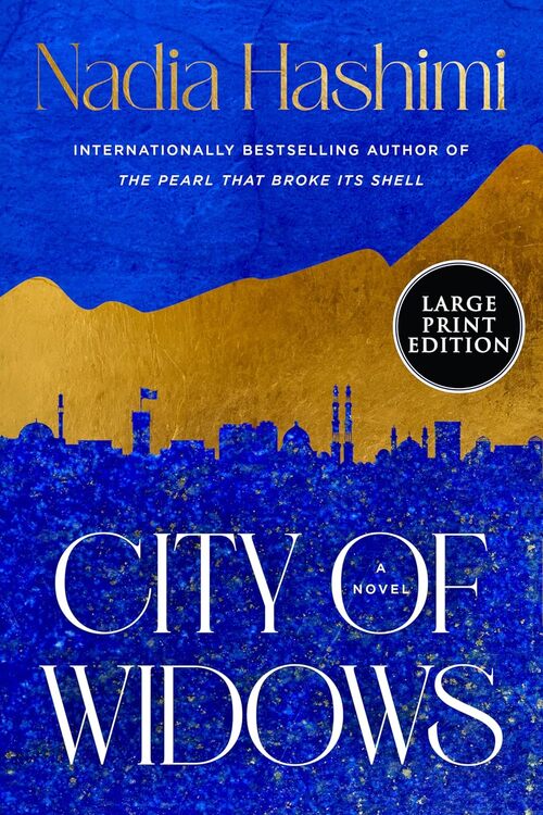 City Of Widows by Nadia Hashimi