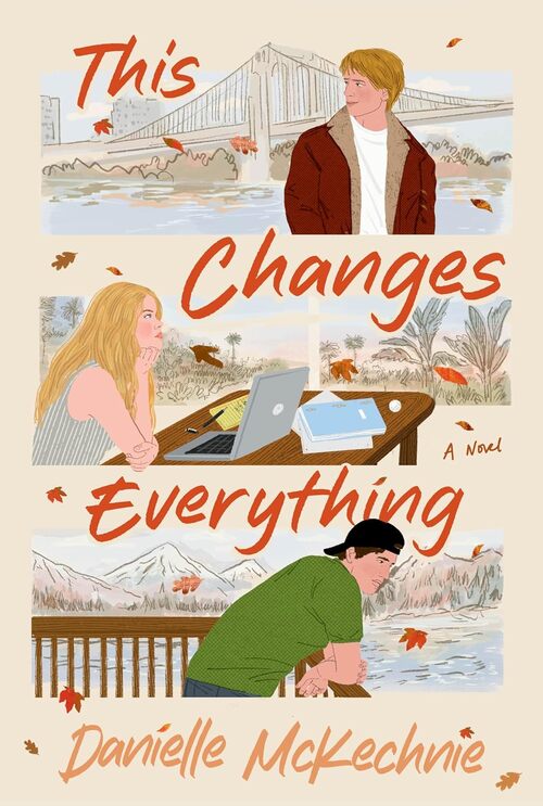 This Changes Everything by Danielle McKechnie
