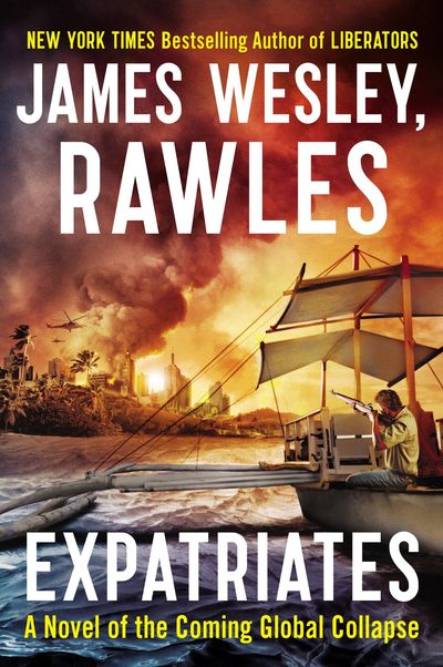 Expatriates by James Wesley Rawles